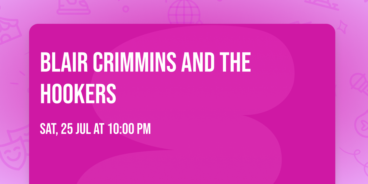 Blair Crimmins and The Hookers