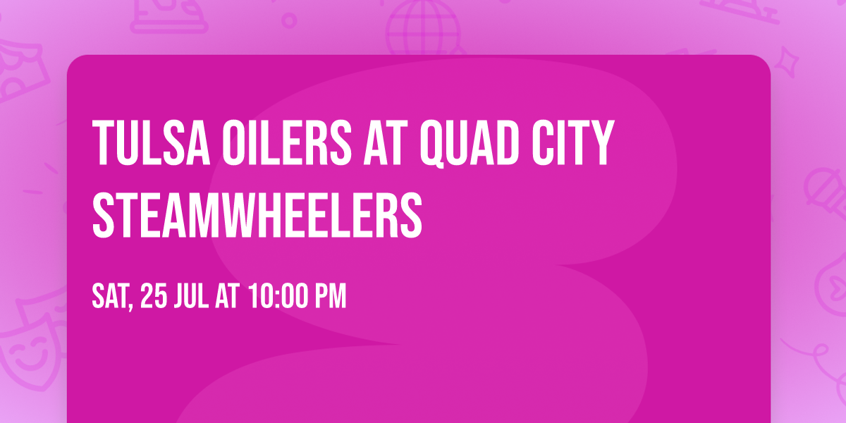 Tulsa Oilers at Quad City Steamwheelers