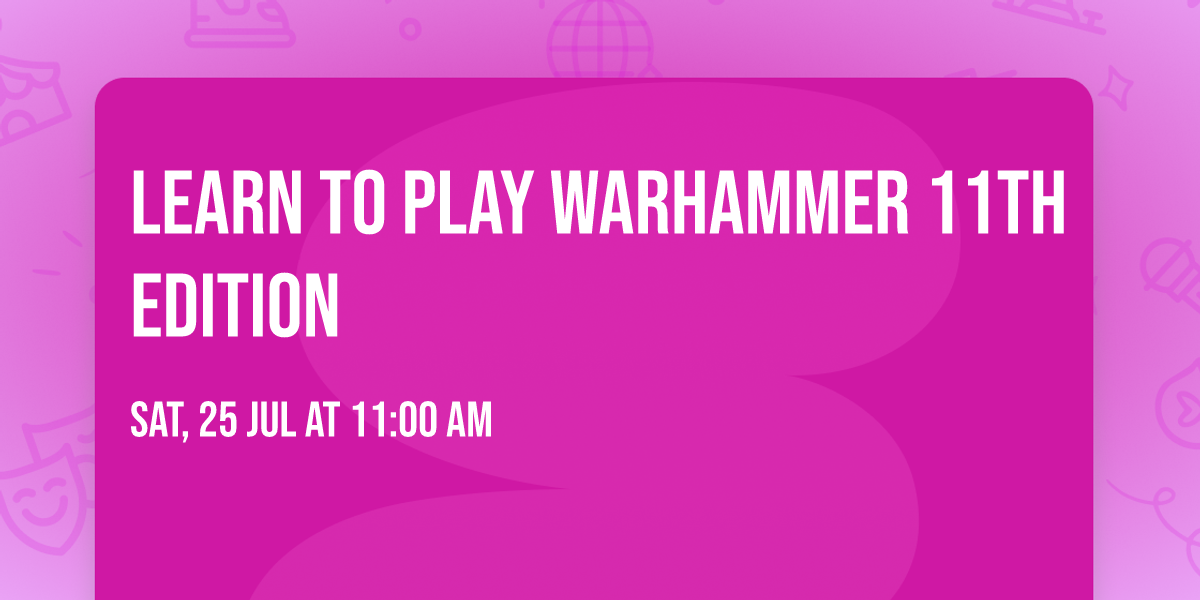 Learn to Play Warhammer 11th Edition