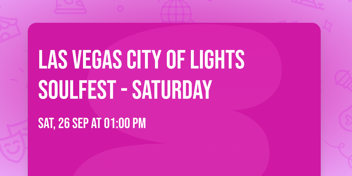 Las Vegas City of Lights SoulFest - Saturday