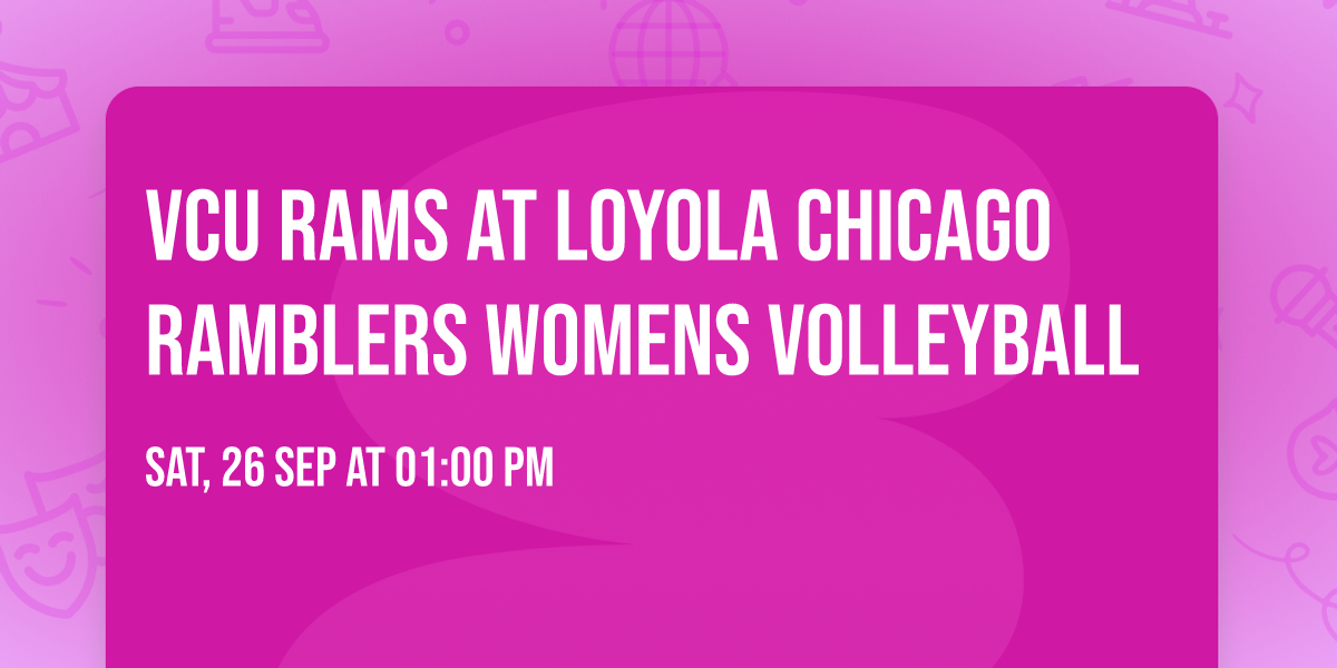 VCU Rams at Loyola Chicago Ramblers Womens Volleyball