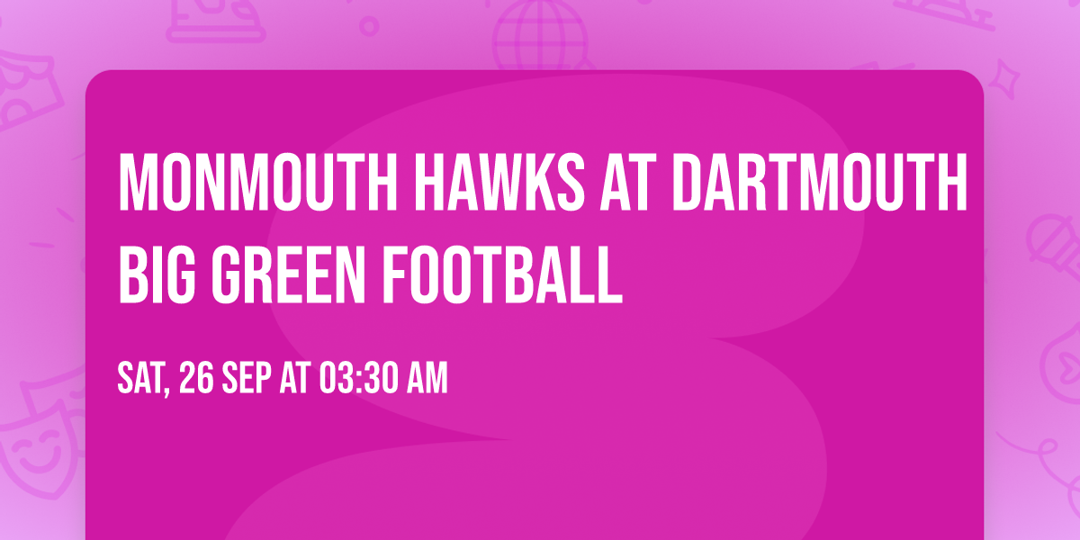 Monmouth Hawks at Dartmouth Big Green Football