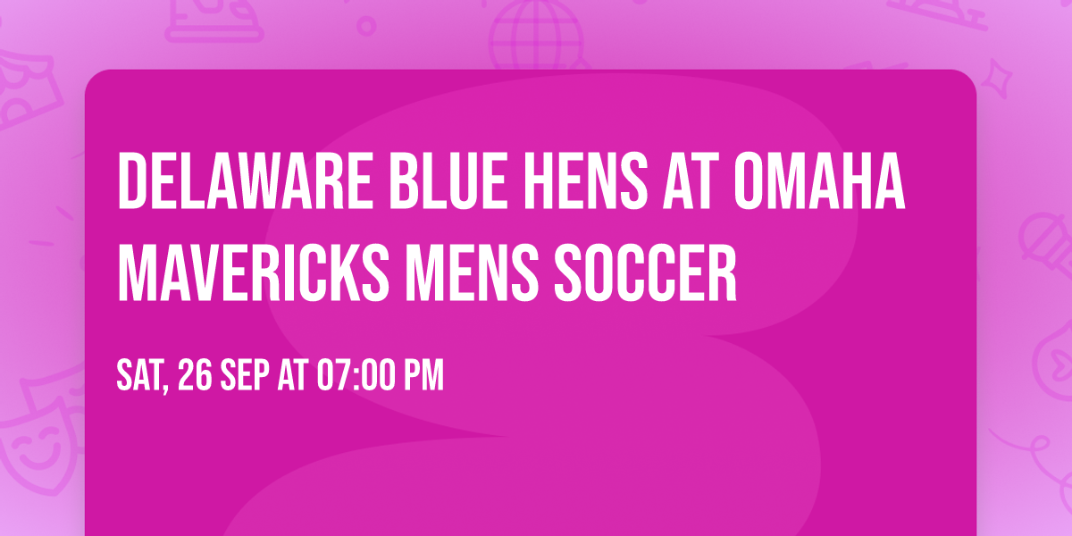 Delaware Blue Hens at Omaha Mavericks Mens Soccer