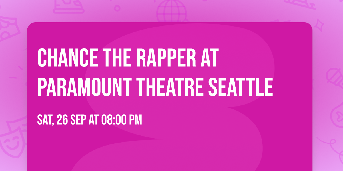 Chance the Rapper at Paramount Theatre Seattle