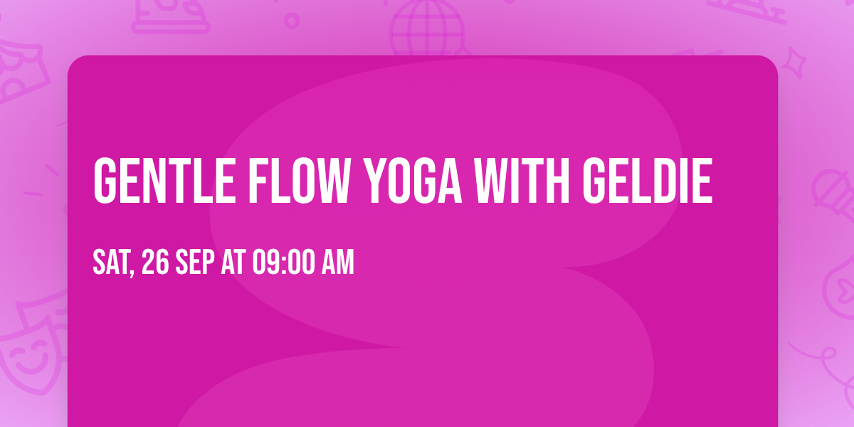 Gentle Flow Yoga with Geldie