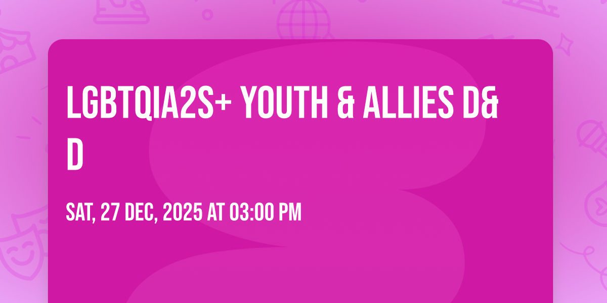 LGBTQIA2S+ Youth & Allies DD