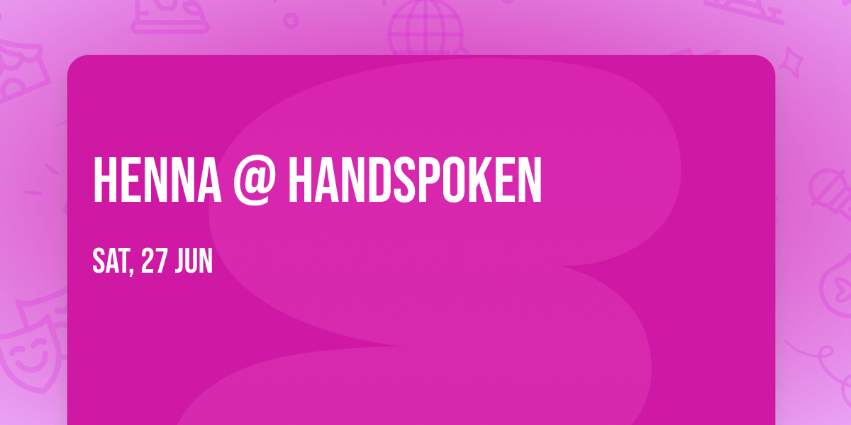 Henna @ Handspoken