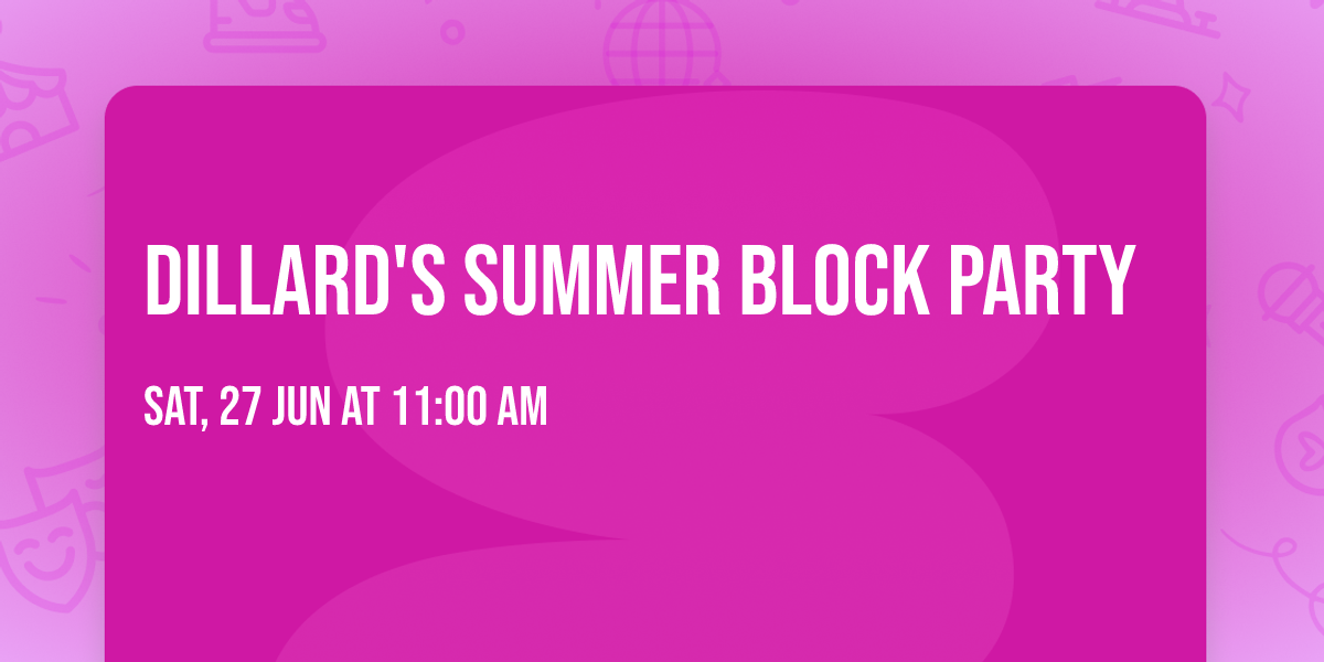 Dillard's Summer Block Party