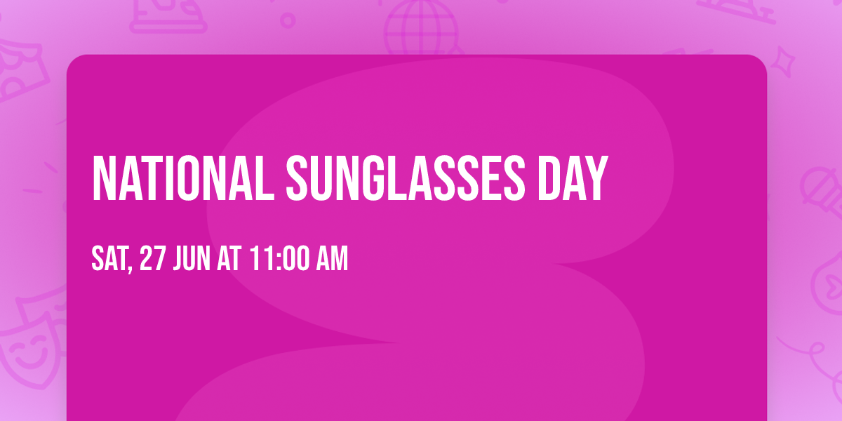 National Sunglasses Day