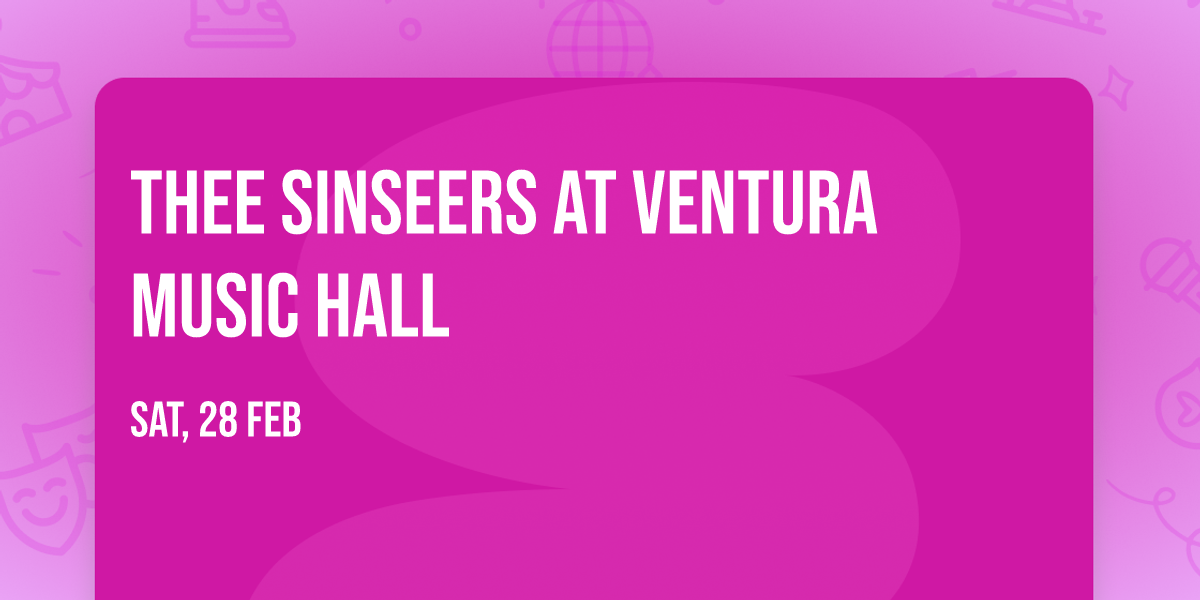 Thee Sinseers at Ventura Music Hall
