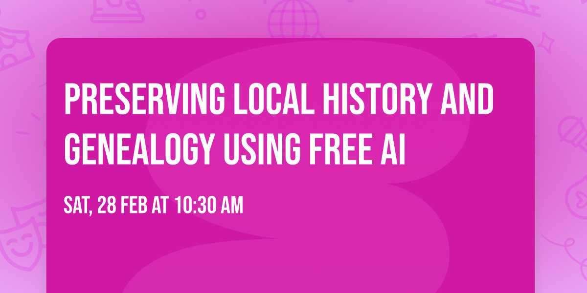 Preserving Local History and Genealogy Using Free AI