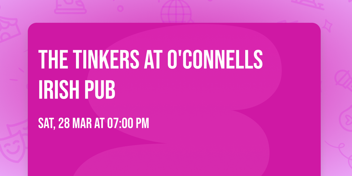 The Tinkers at O'Connells Irish Pub 
