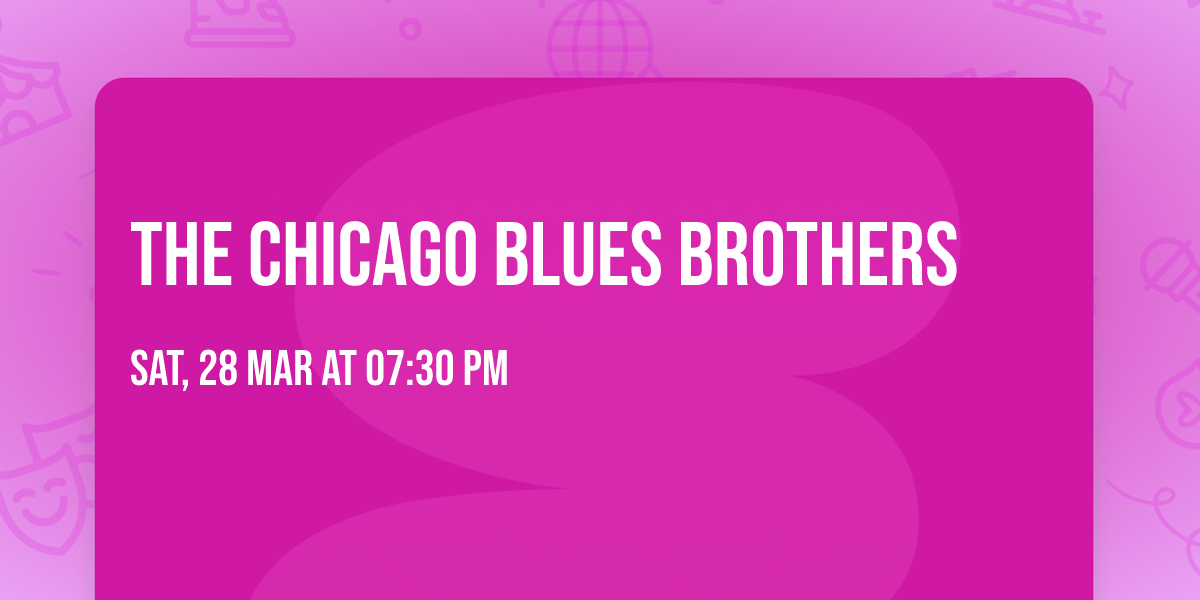 The Chicago Blues Brothers 