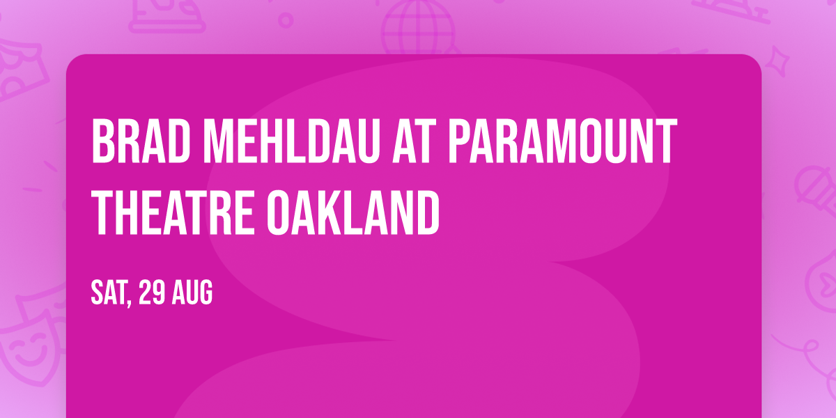 Brad Mehldau at Paramount Theatre Oakland