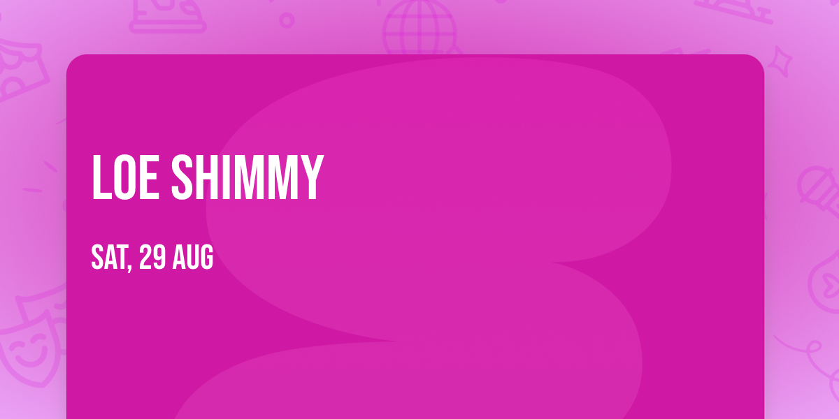 Loe Shimmy