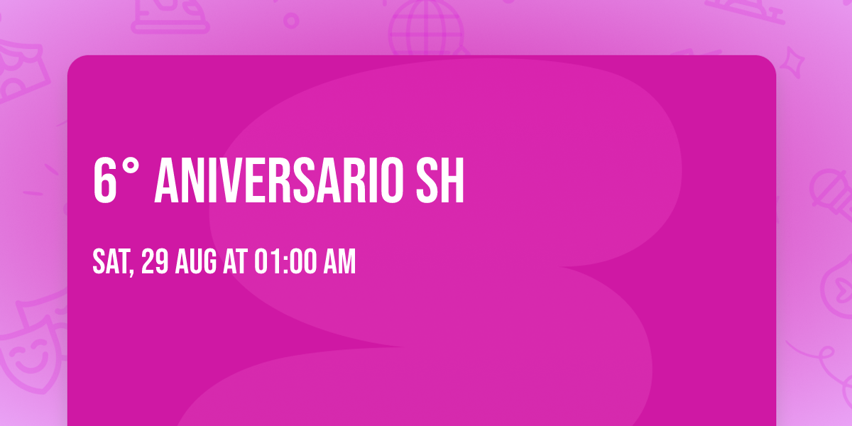 6° Aniversario SH 🧡 — Zacatecas Capital