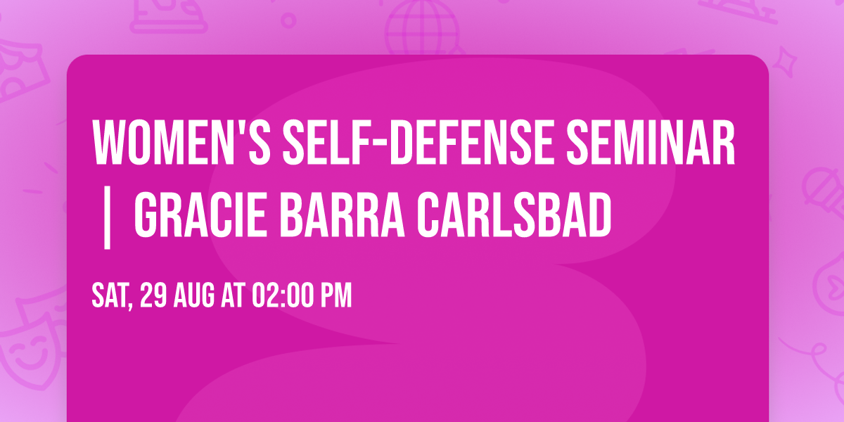 Women's Self-Defense Seminar | Gracie Barra Carlsbad