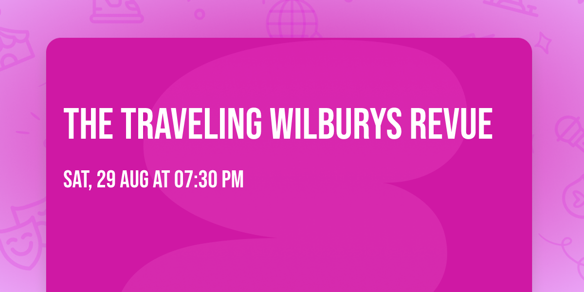 The Traveling Wilburys Revue