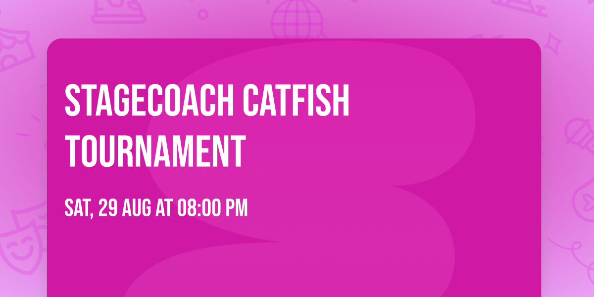 Stagecoach Catfish Tournament 
