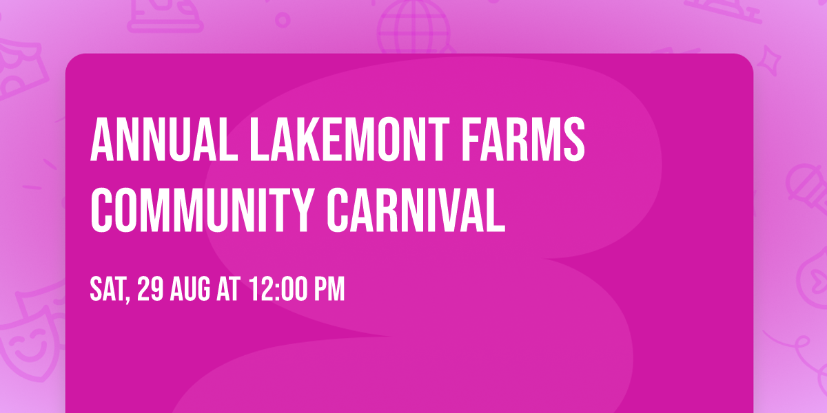 Annual Lakemont Farms Community Carnival