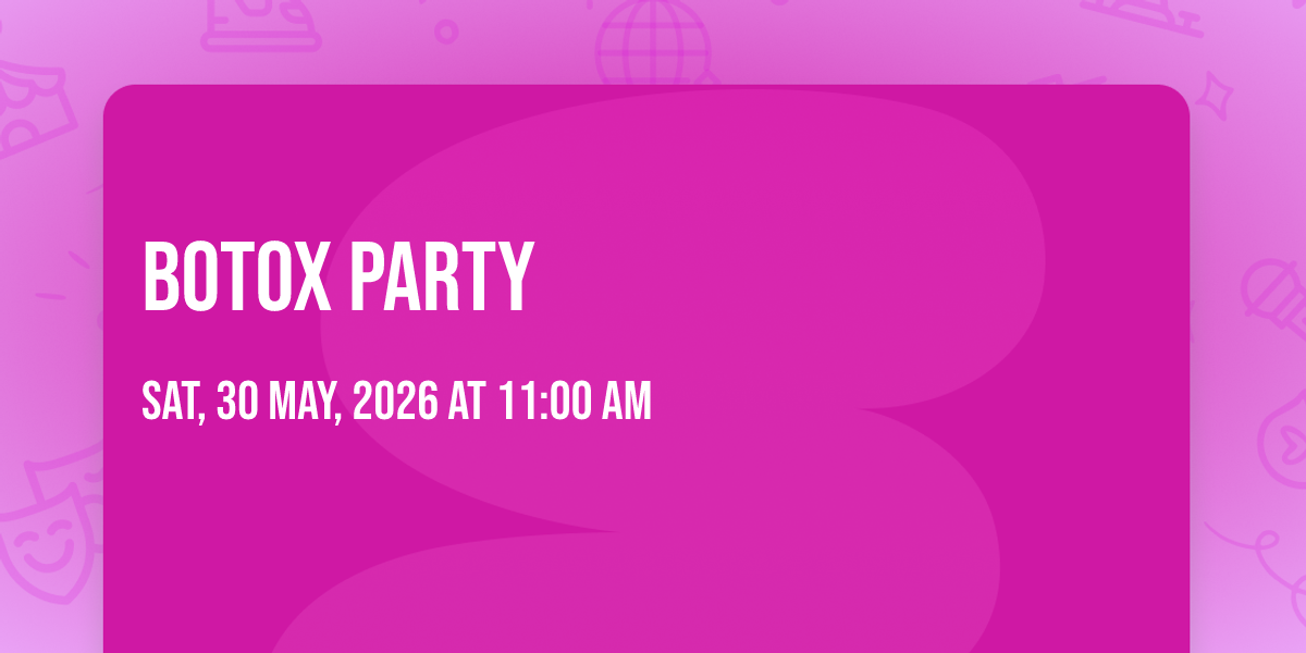 Botox Party 🎉 , The Body Center, Harveys Lake, 30 May 2026 | AllEvents