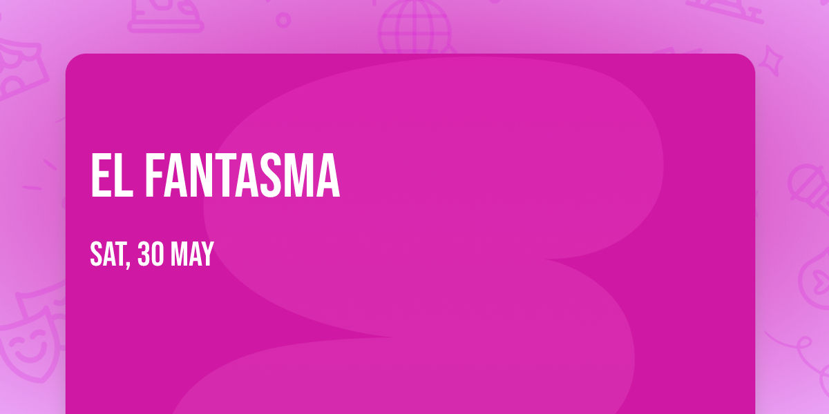 El Fantasma