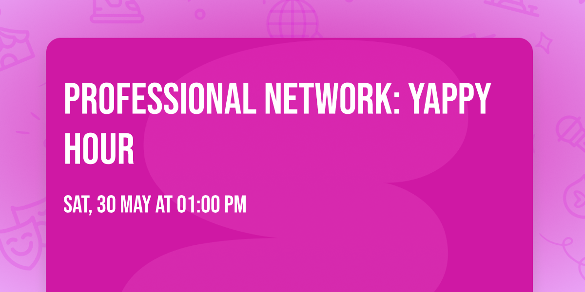 Professional Network: Yappy Hour