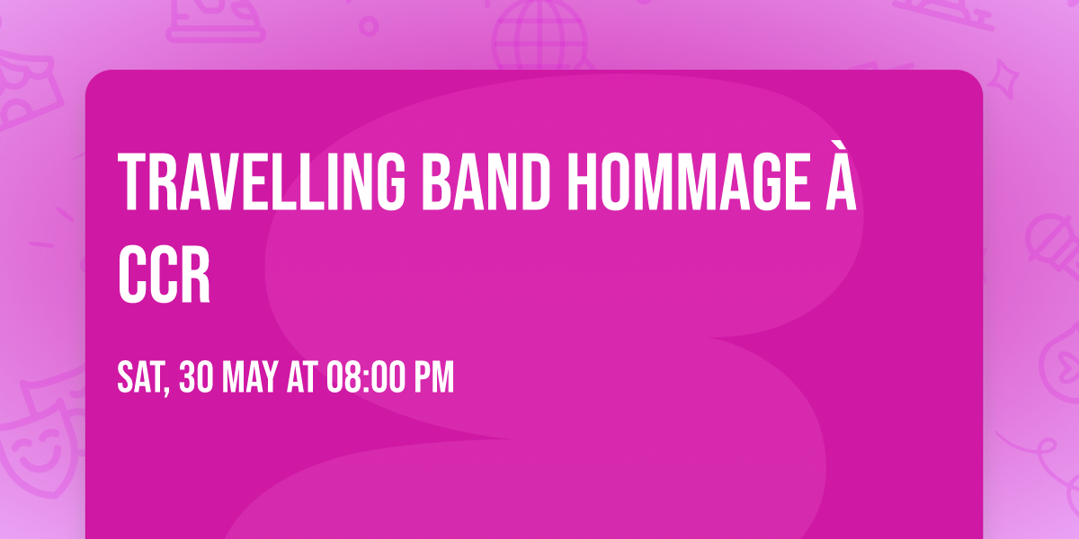 Travelling band hommage \u00e0 CCR