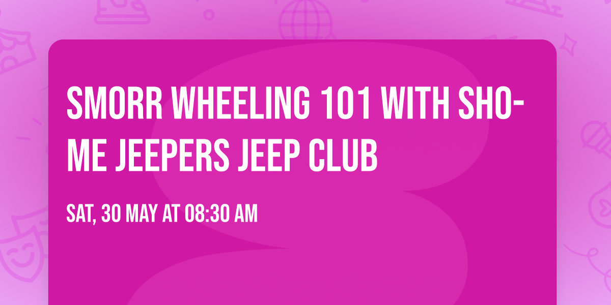 SMORR WHEELING 101 with Sho-Me Jeepers Jeep Club 