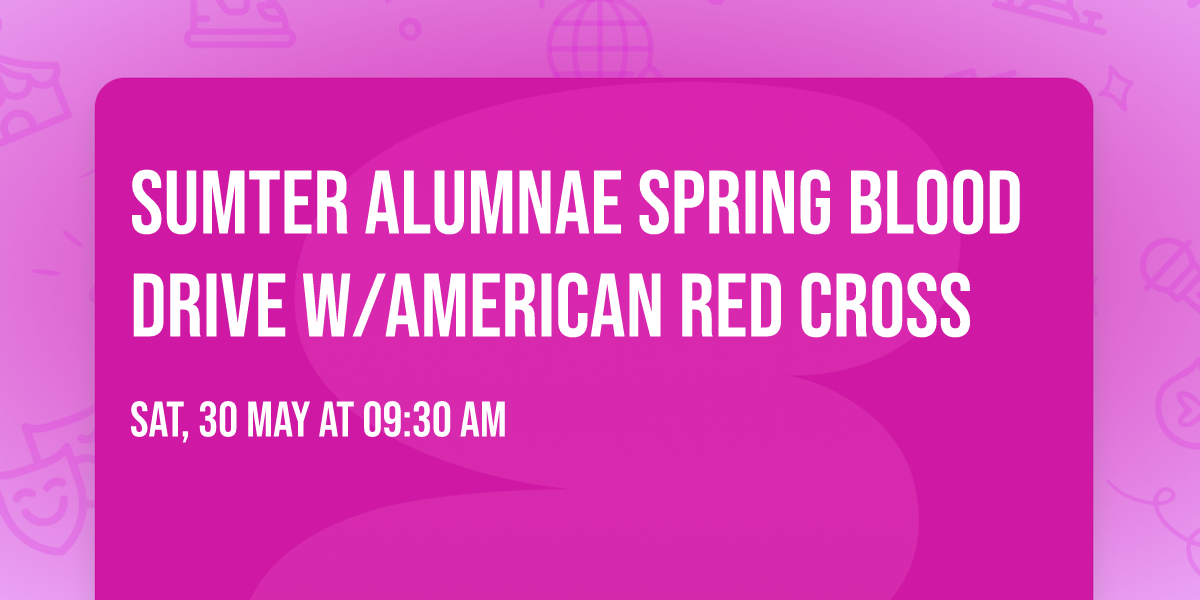 Sumter Alumnae Spring Blood Drive w\/American Red Cross