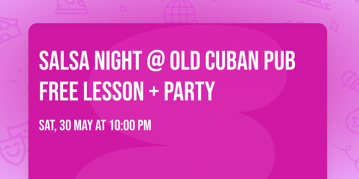SALSA NIGHT @ Old Cuban Pub FREE lesson + party