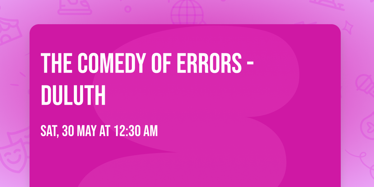 The Comedy of Errors - Duluth