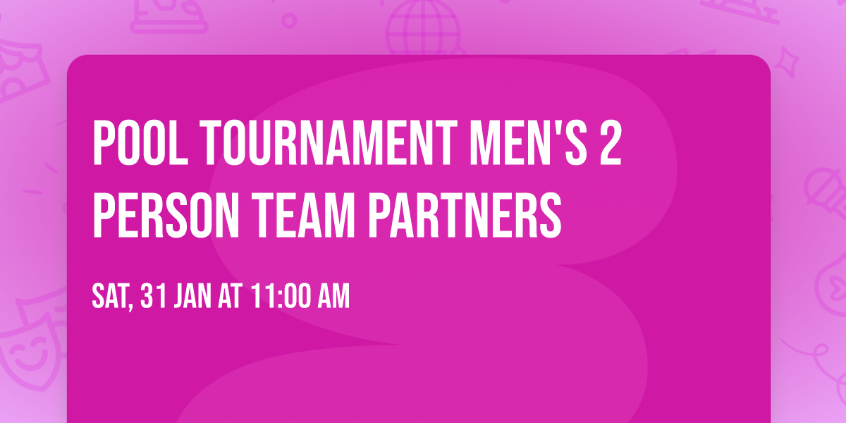 Pool Tournament Men's 2 Person Team Partners