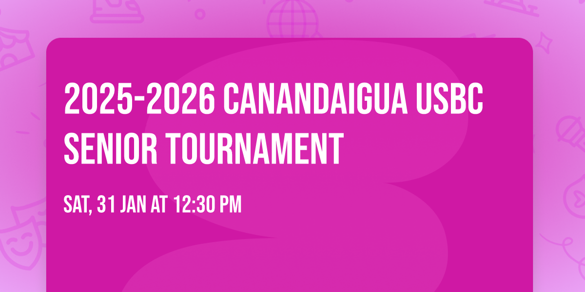 2025-2026 Canandaigua USBC Senior Tournament