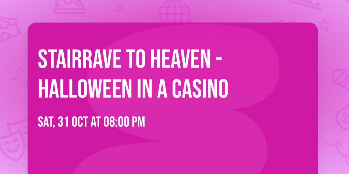StairRave To Heaven - Halloween in a Casino