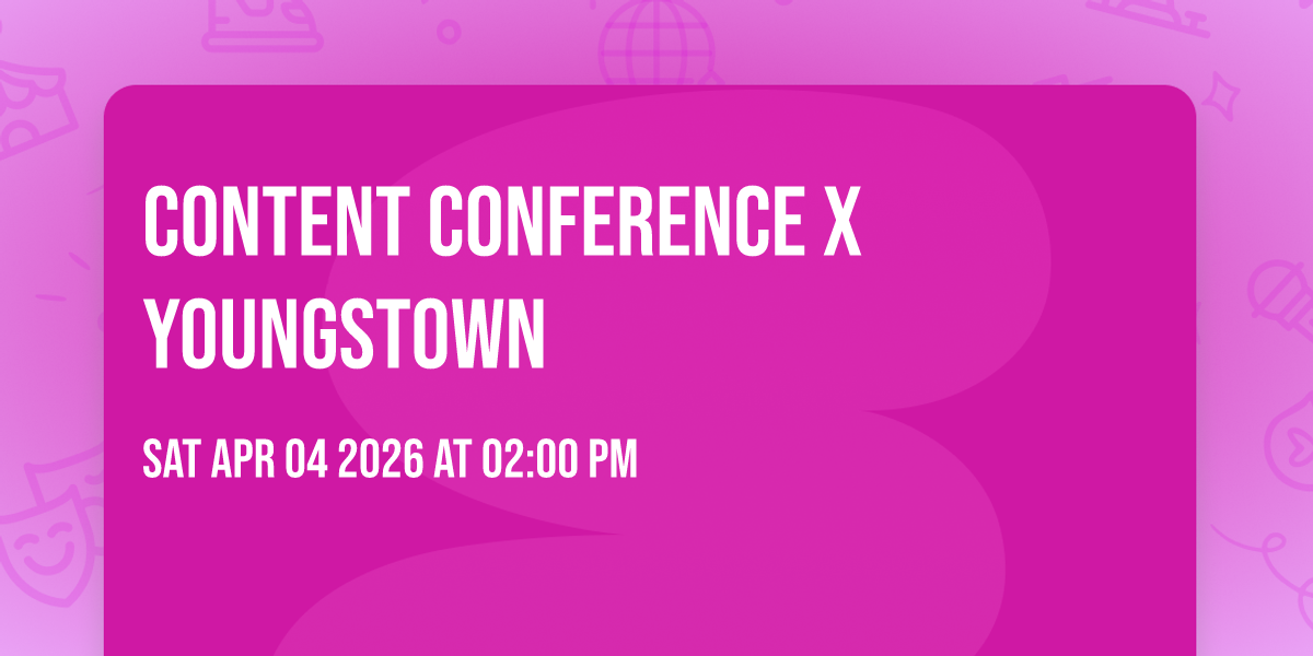 Content Conference x Youngstown