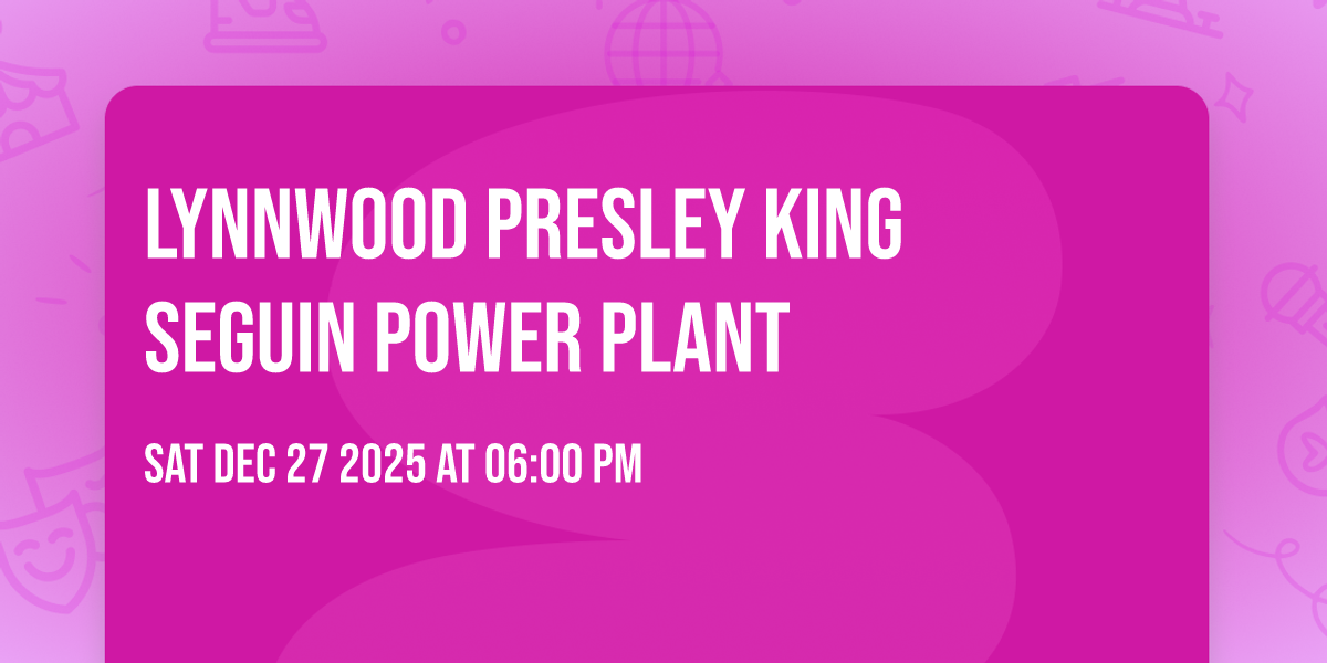 🌟 LYNNWOOD PRESLEY KING 🌟 Seguin Power Plant 