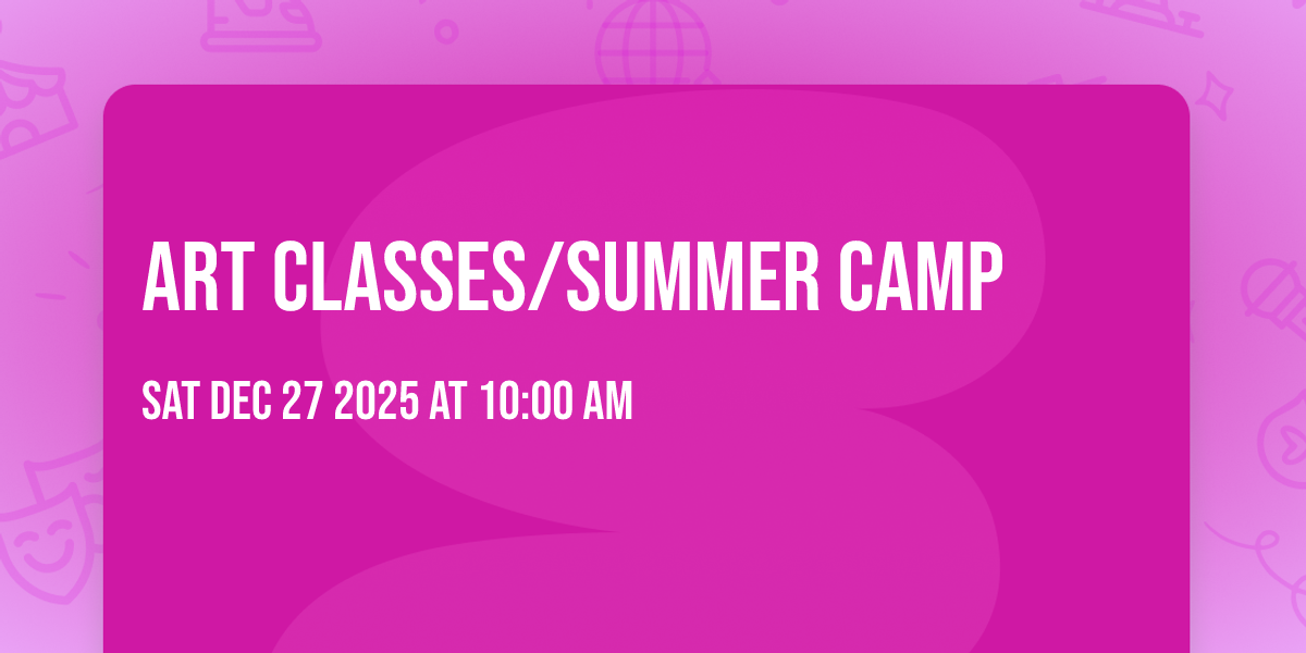 Art Classes/Summer Camp