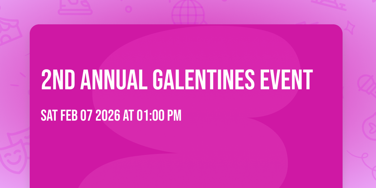 2nd Annual Galentines Event