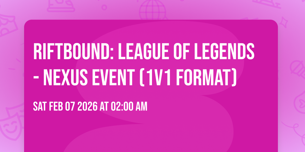 Riftbound: League of Legends - Nexus Event (1v1 Format)