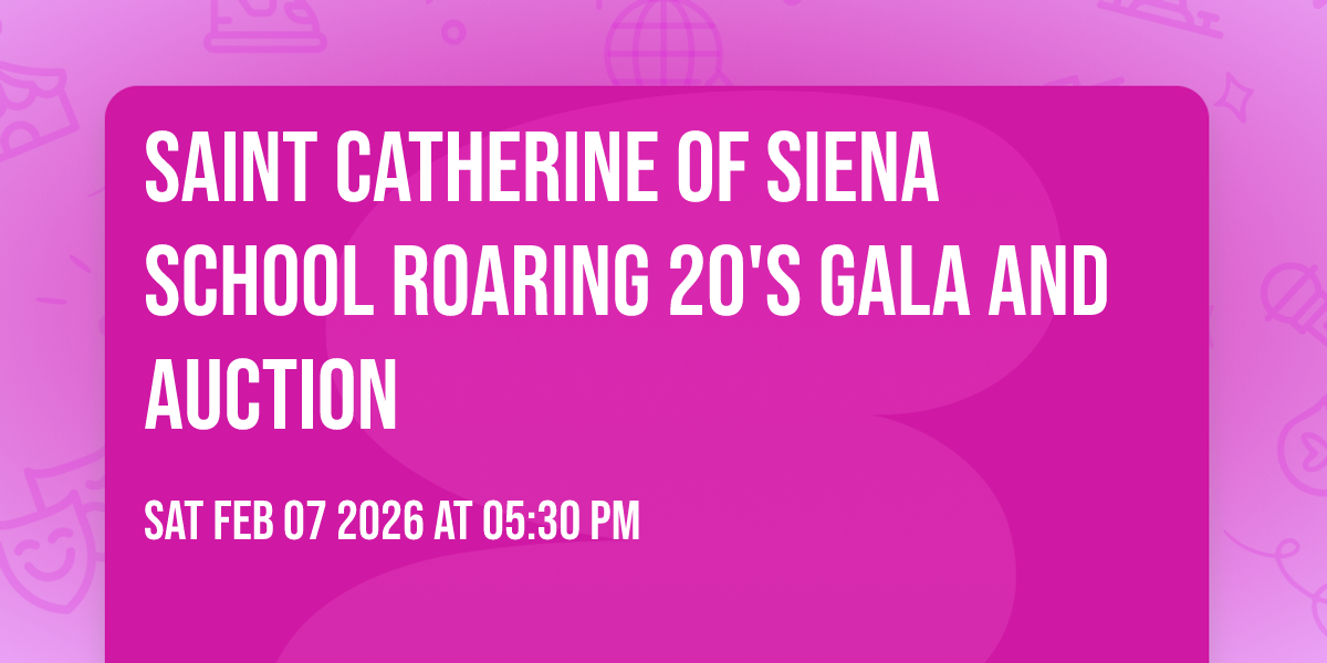 Saint Catherine of Siena School Roaring 20's Gala and auction