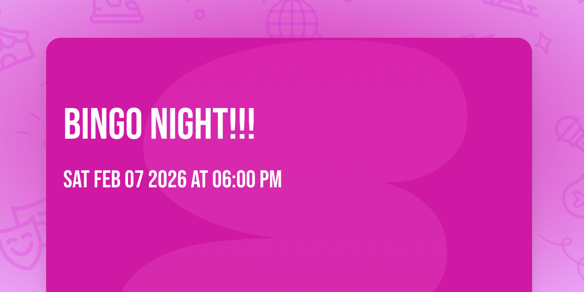 BINGO NIGHT!!!