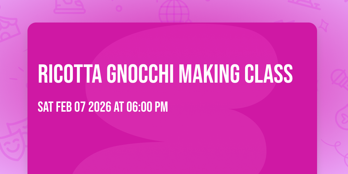 Ricotta gnocchi making class