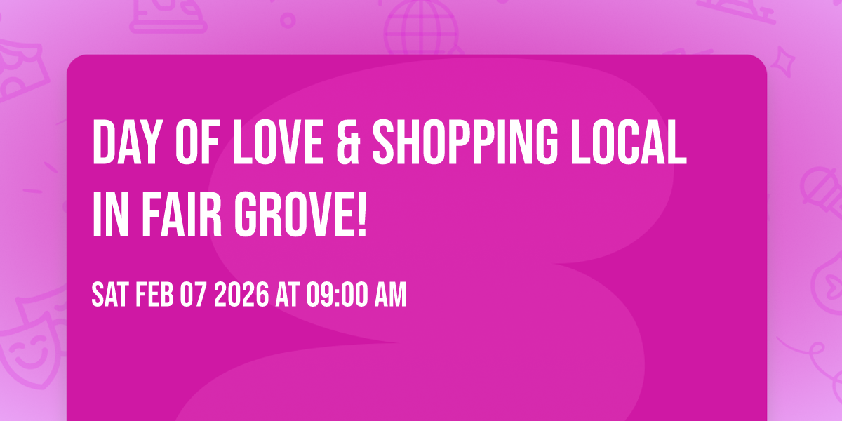 Day of Love & Shopping Local in Fair Grove! 💗 🛍️ 