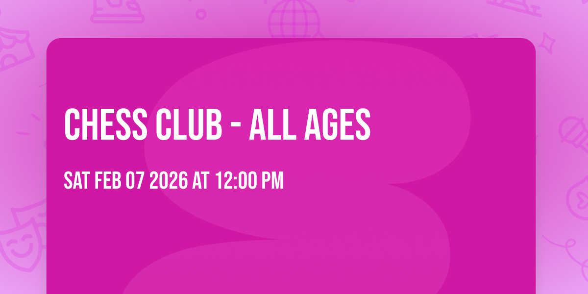 Chess Club - All Ages