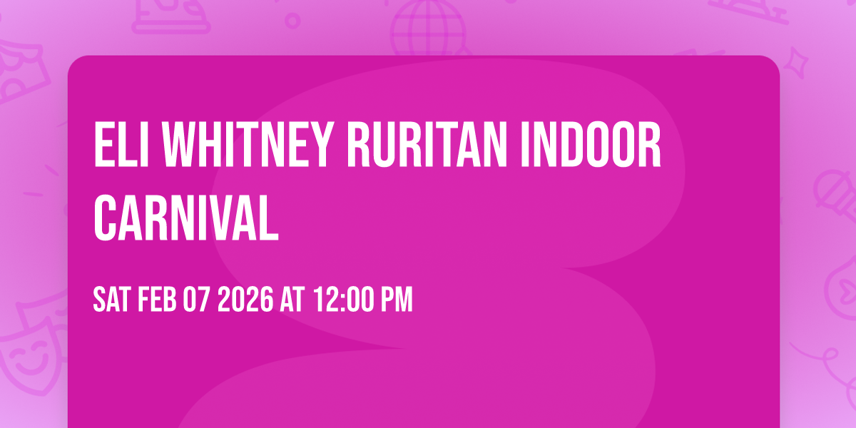 Eli Whitney Ruritan Indoor Carnival