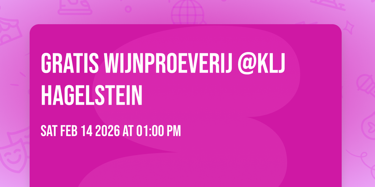 Gratis wijnproeverij @klj hagelstein