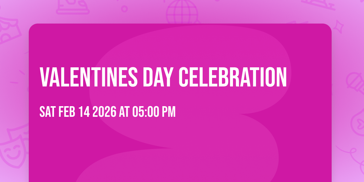 Valentines Day Celebration 