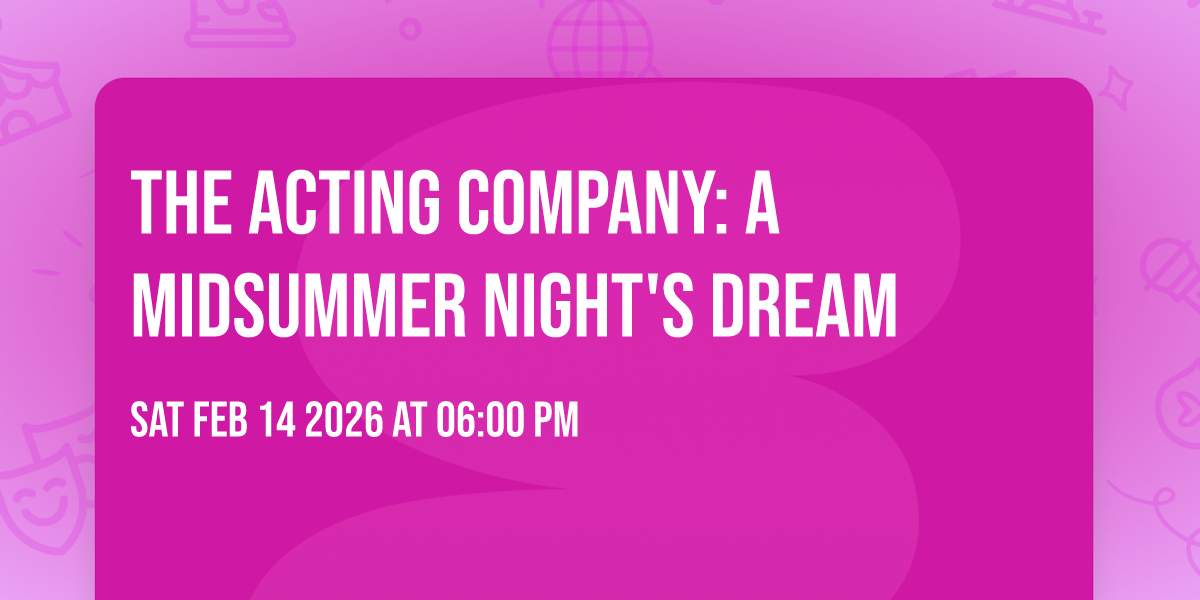 The Acting Company: A Midsummer Night's Dream