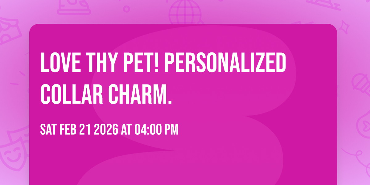 Love Thy Pet!  Personalized collar charm.